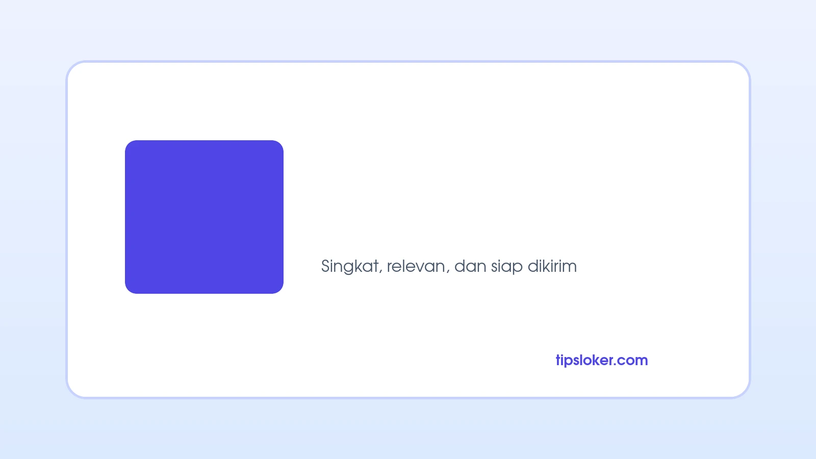 Cara Menulis Surat Lamaran Kerja yang Singkat dan Relevan